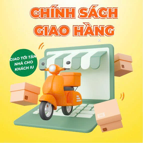 CHÍNH SÁCH GIAO HÀNG